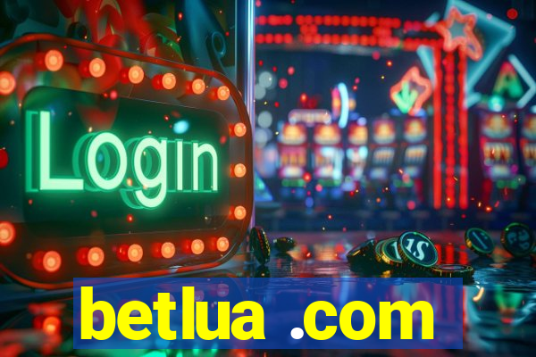 betlua .com